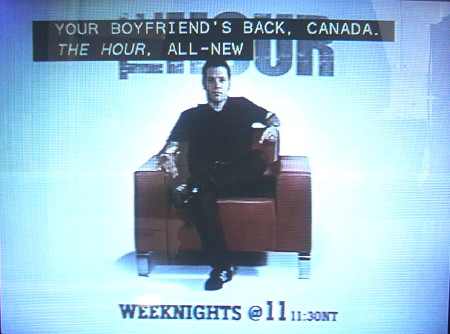 Promo for â€˜The Hourâ€™ has captions reading YOUR BOYFRIEND'S BACK, CANADA