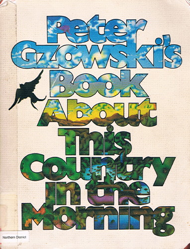 Book cover, with a bird flying away and a sunny wildnerness scene visible through the title Peter Gzowskiâ€™s Book About This Country in the Morning