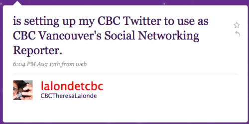 lalondetcbc: is setting up my CBC Twitter to use as CBC Vancouverâ€™s Social Networking Report