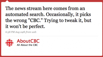 AboutCBC: The news stream here comes from an automated search. Occasionally it picks the wrong “CBC.†Trying to tweak it, but it won’t be perfect