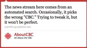 AboutCBC: The news stream here comes from an automated search. Occasionally it picks the wrong â€œCBC.â€ Trying to tweak it, but it wonâ€™t be perfect