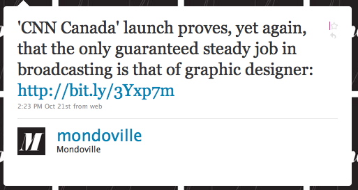 mondoville: â€˜CNN Canada' launch proves, yet again, that the only guaranteed steady job in broadcasting is that of the graphic designer