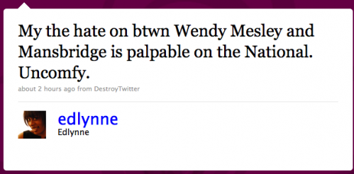 edlynne: My, the hate-on btwen Wendy Mesley and Mansbridge is palpable on â€˜The National.'Â Uncomfy