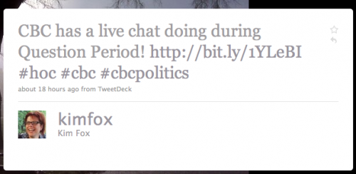 kimfox: CBC has a live chat going during Question Period!